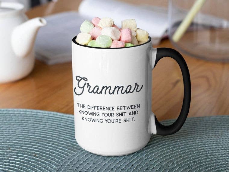 Grammar Humor Coffee Mug: Knowing Your Shit