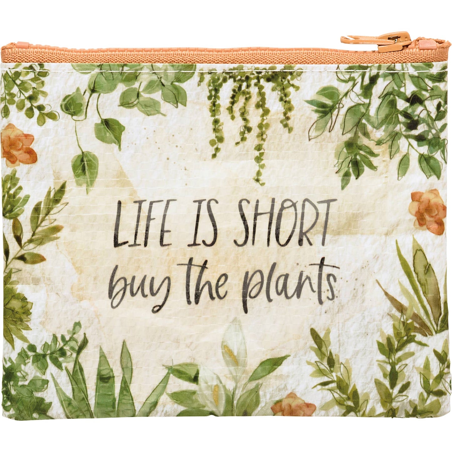 Life Is Short Buy The Plants Wallet