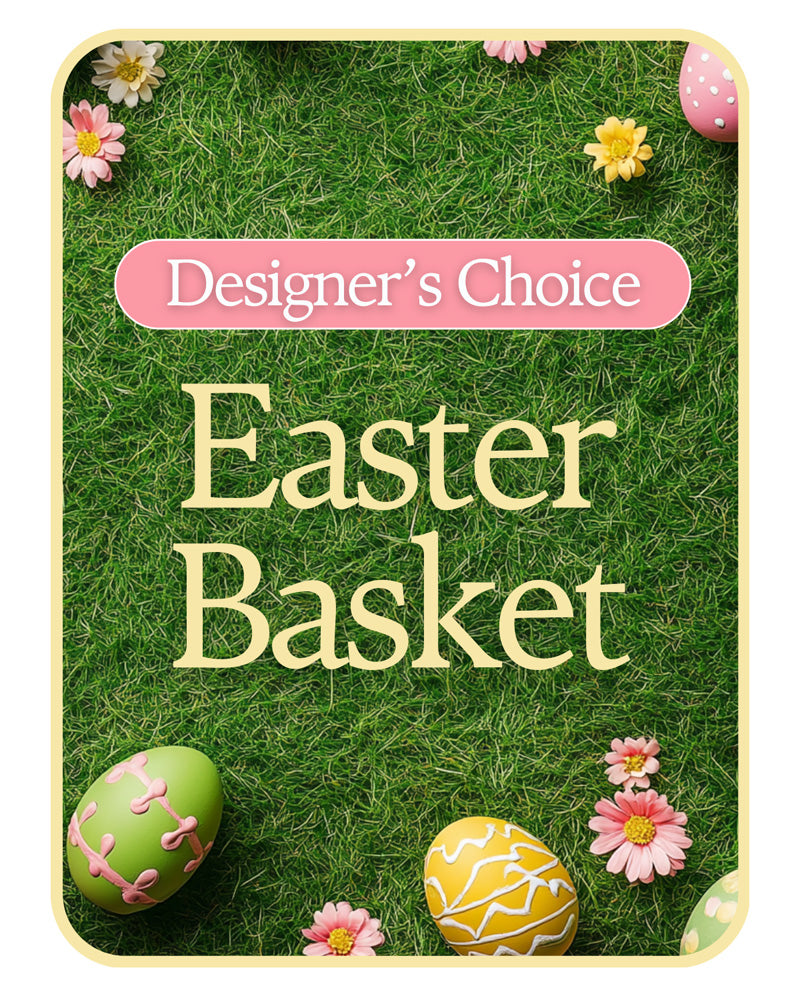 Designer's Choice Easter Basket