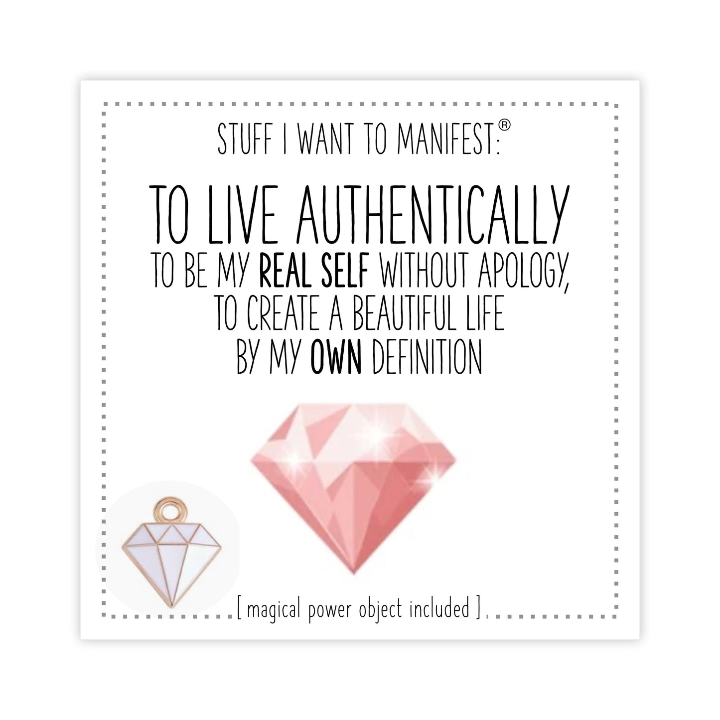 Manifest Living Authentically Charm