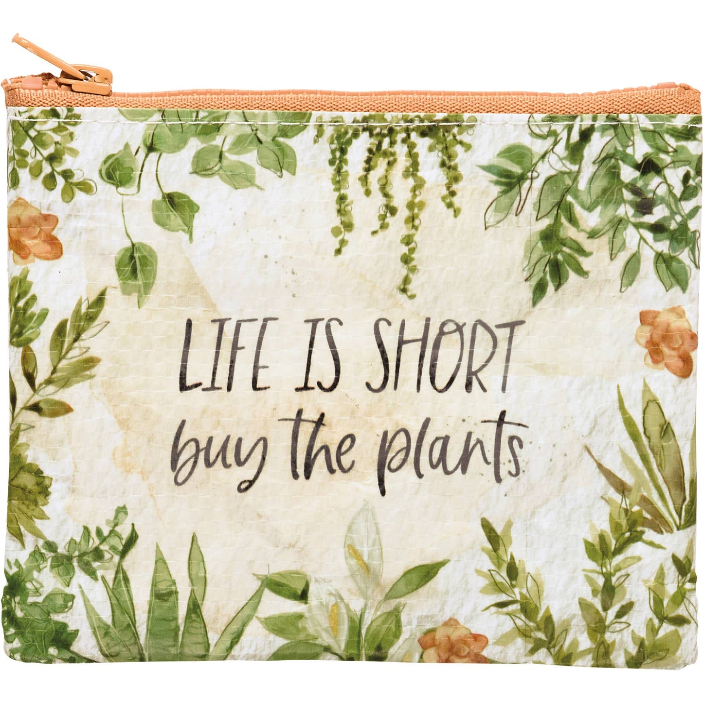 Life Is Short Buy The Plants Wallet