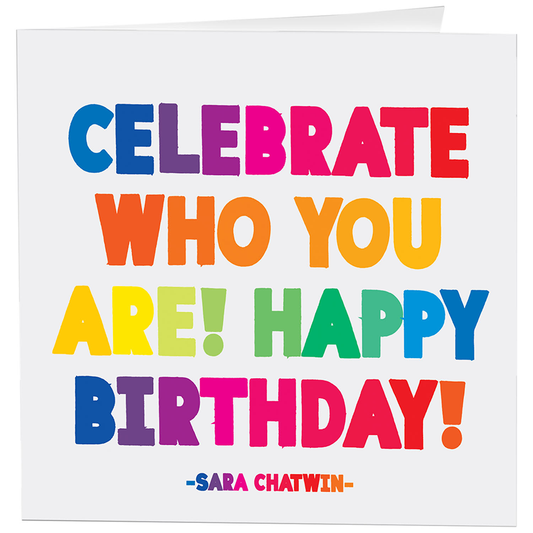 Celebrate Who You Birthday Card