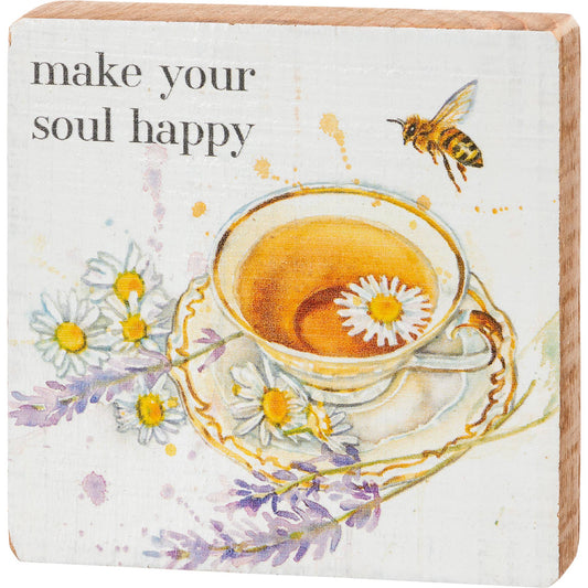 Make Your Soul Happy Sign