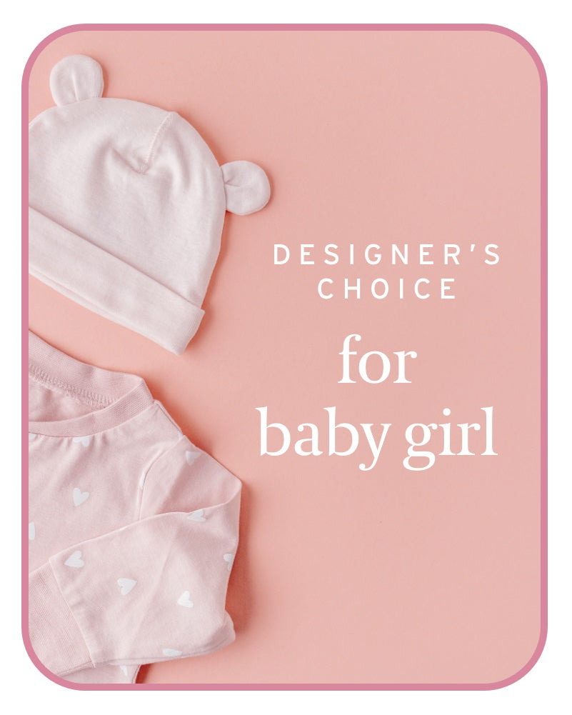 Designer's Choice Baby Girl