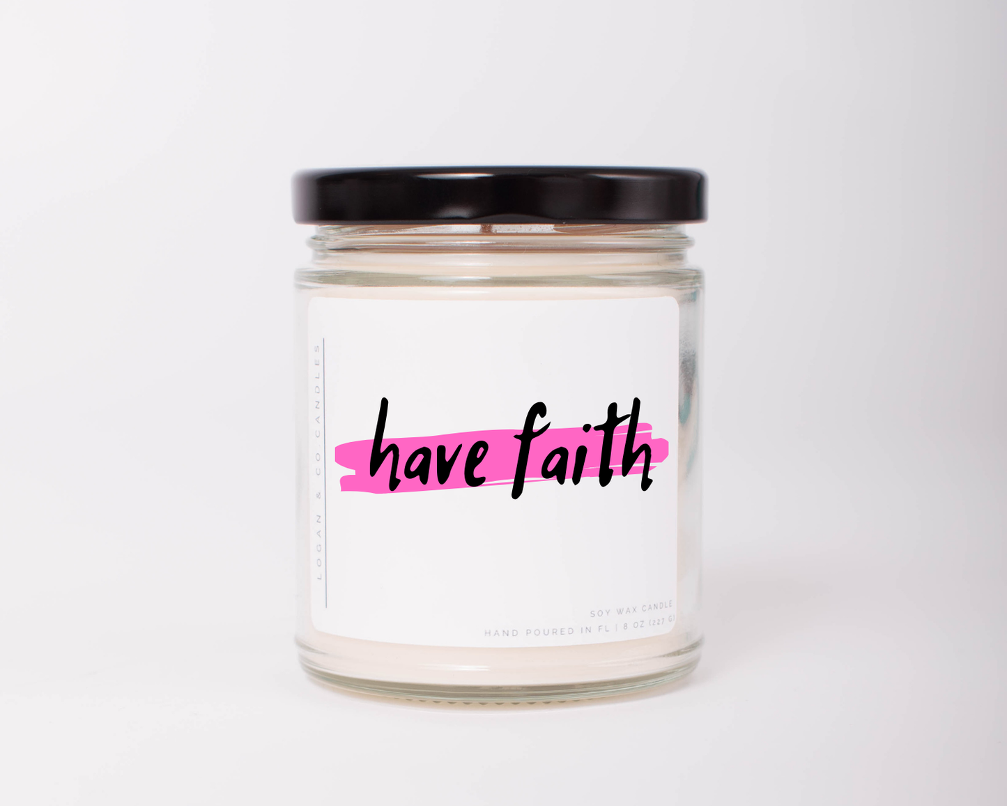 Have Faith, Soy Candle,