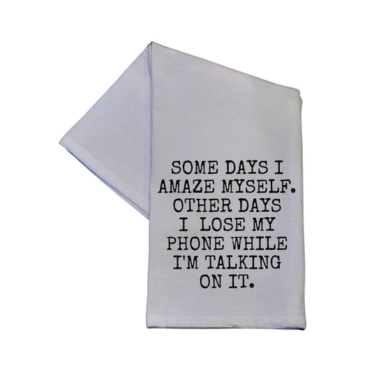 Somedays I Amaze Myself... Dish Towel with Funny Saying