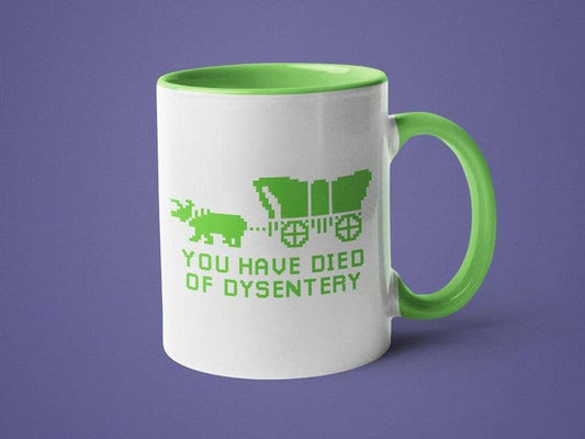 You Have Died of Dysentery
