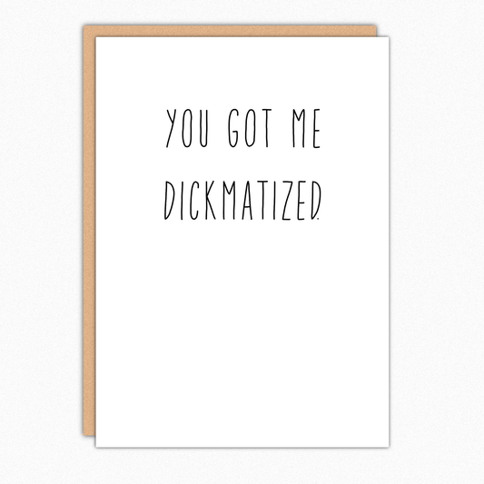 Dickmatized Card