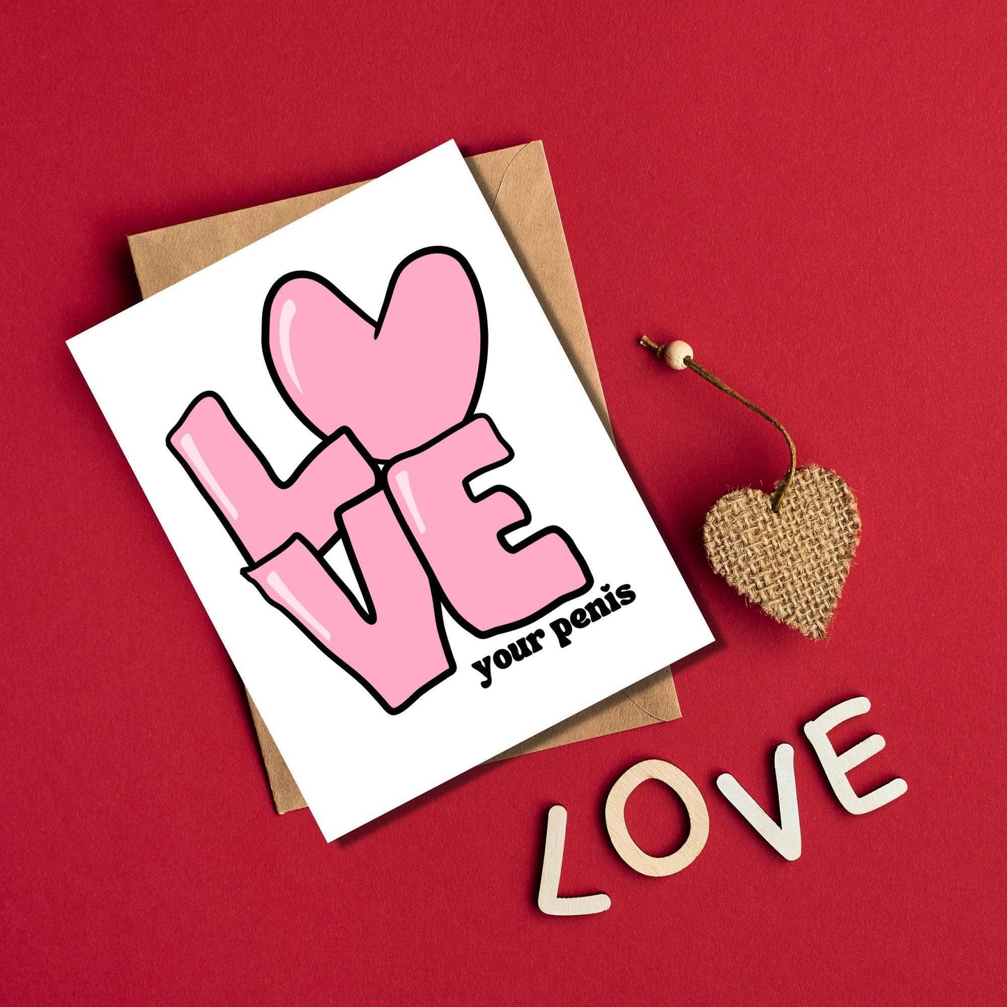 Love Your Penis Card