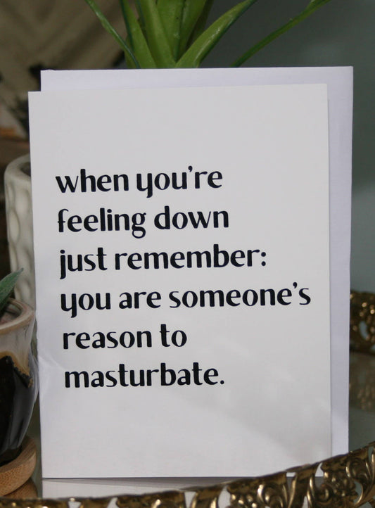 Reason to Masturbate Greeting Card