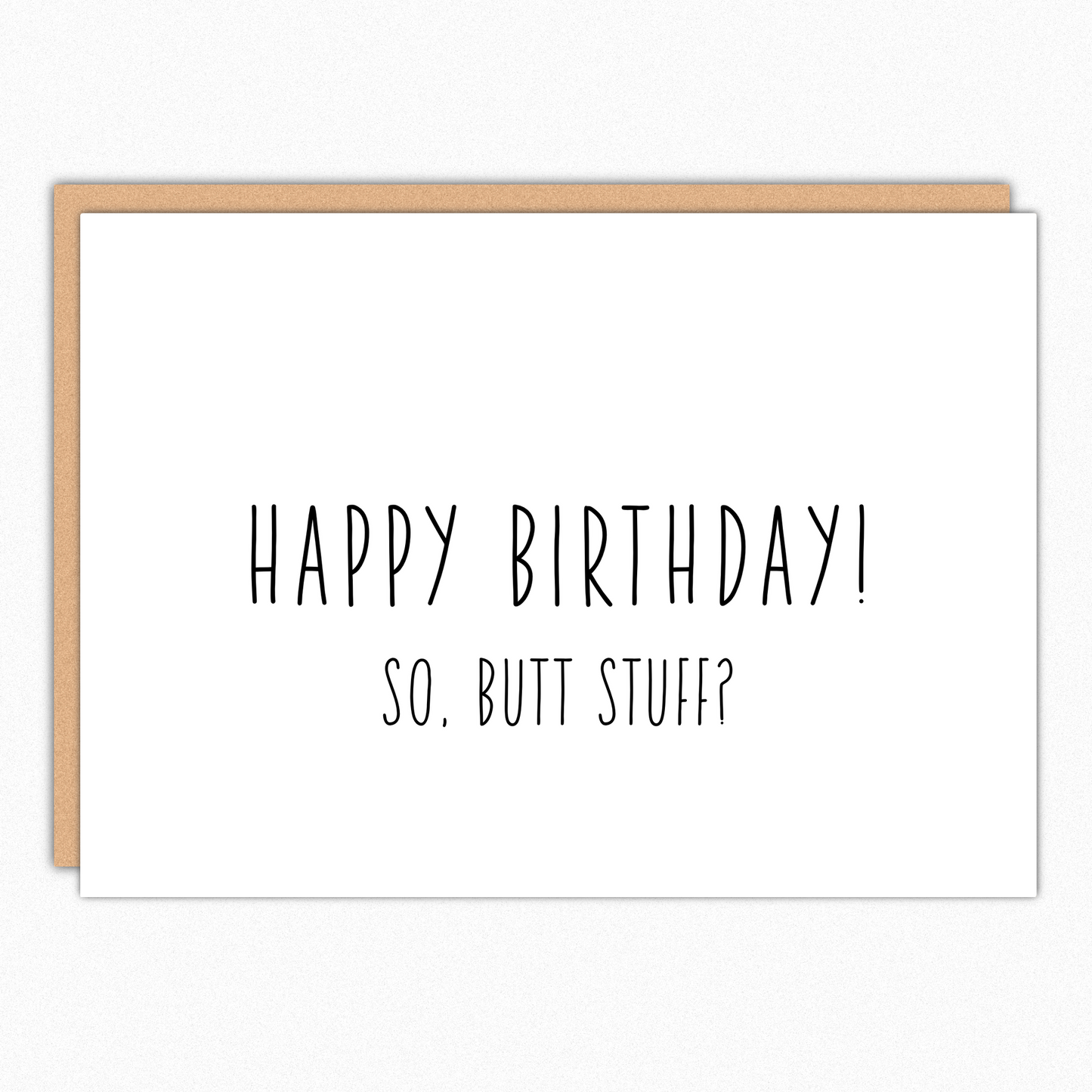 Happy Birthday...Butt Stuff Card