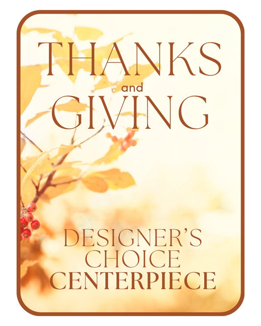 Designer's Choice Thanksgiving Centerpiece