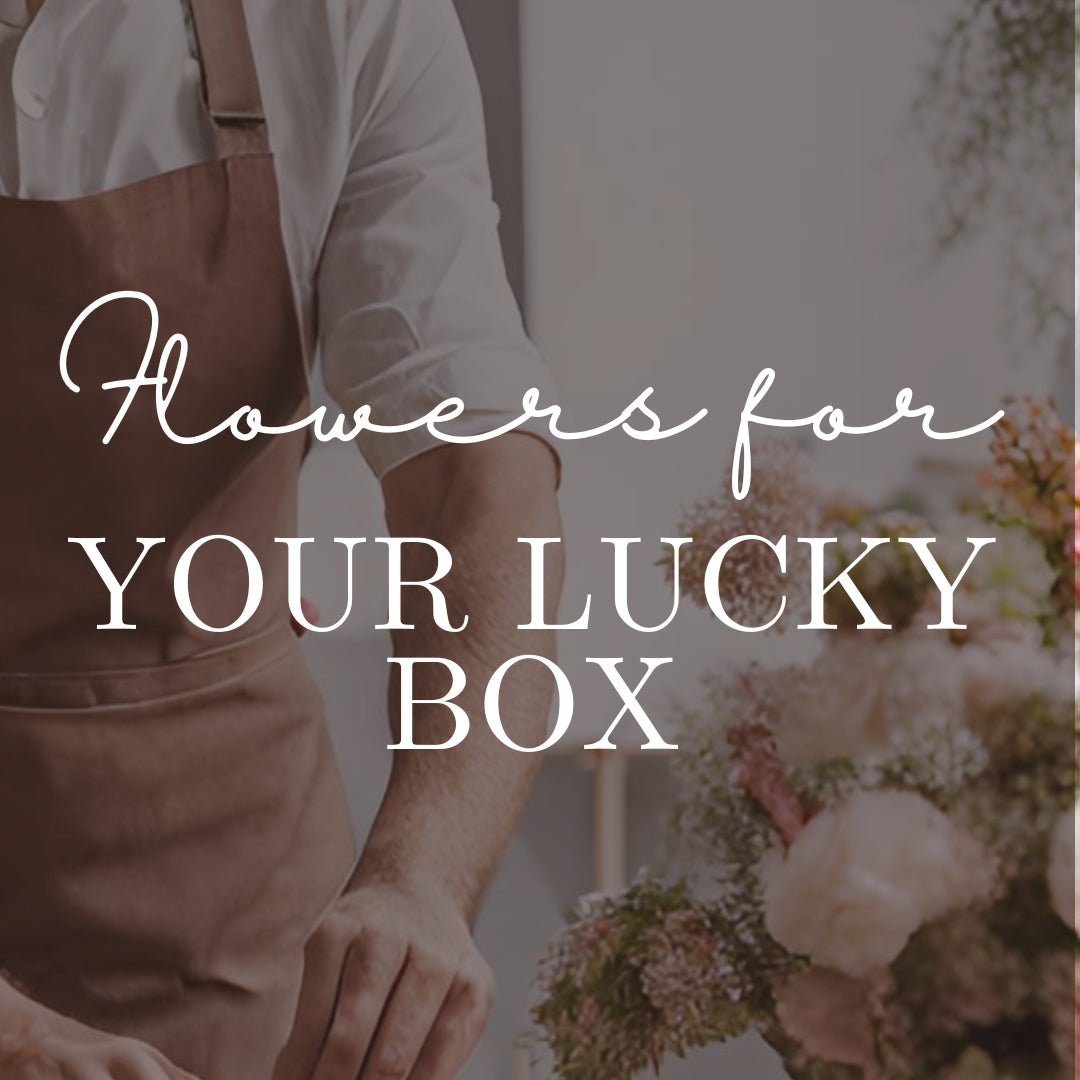 Flowers for Your Lucky Box