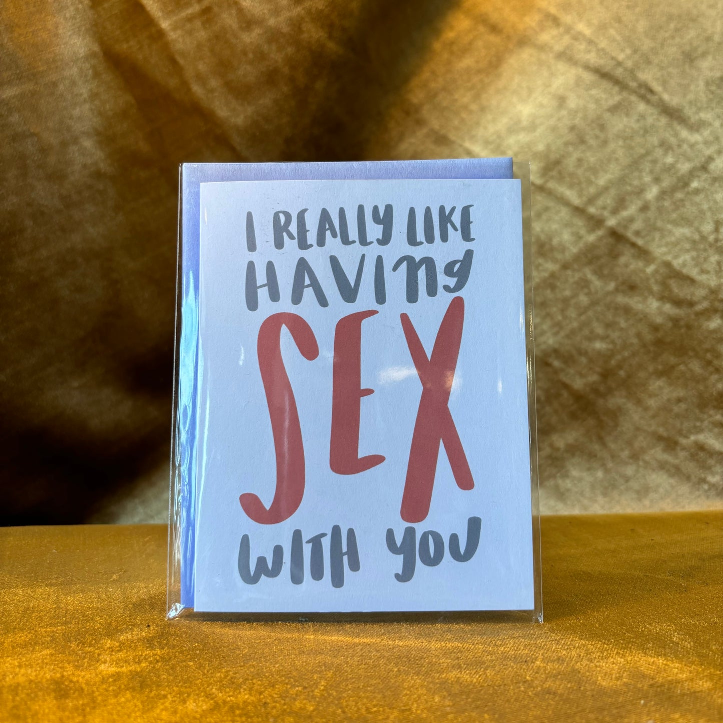 I Really Like Having Sex with You… Card