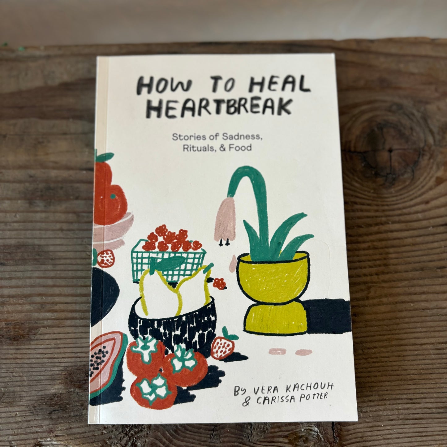 How to Heal Heartbreak Book