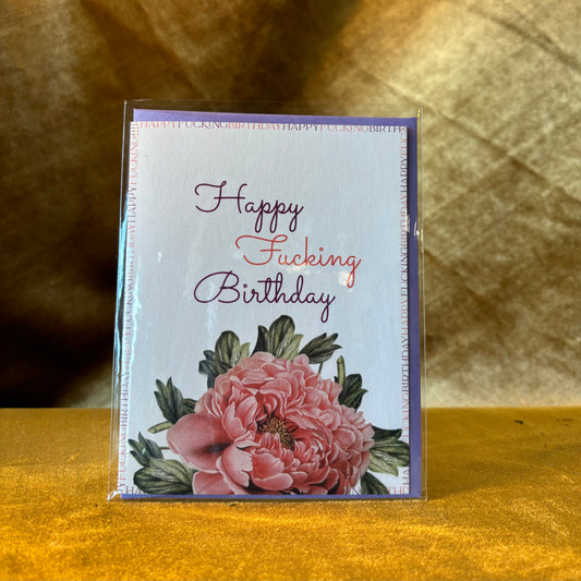 Happy F*cking Birthday… Card