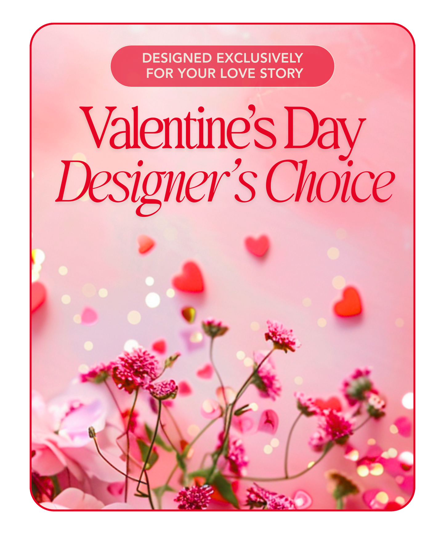 Valentine's Day Designer's Choice