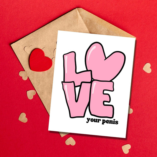 Love Your Penis Card