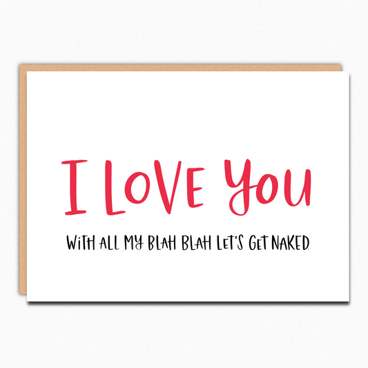 I Love You With All My Blah Blah Card