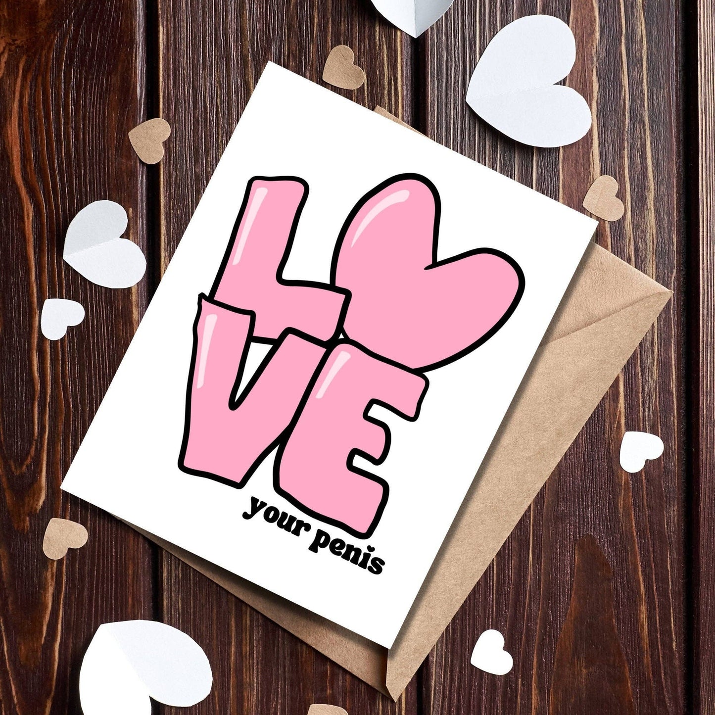 Love Your Penis Card