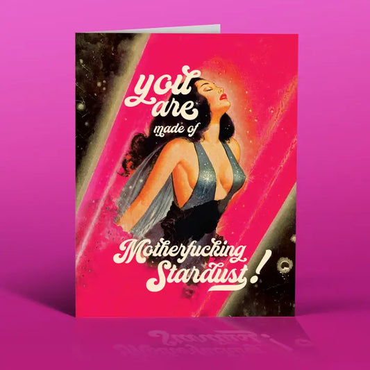 You Are Stardust! Empowerment, Friendship, Everyday Card