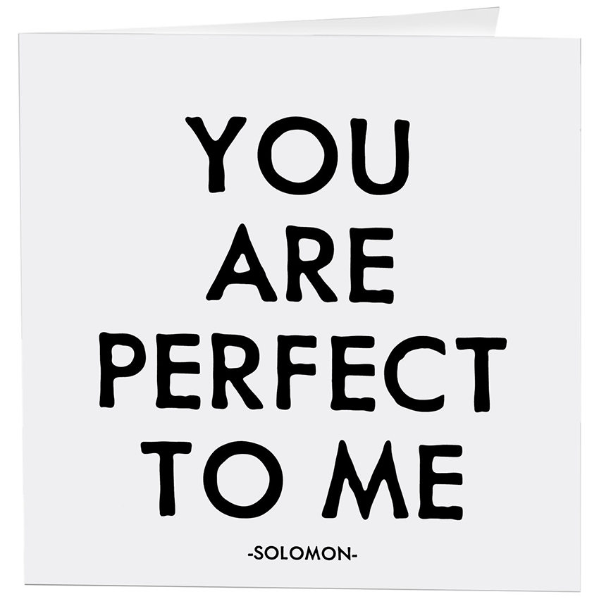 You Are Perfect (Solomon) Card