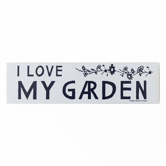 I Love My Garden Magnet