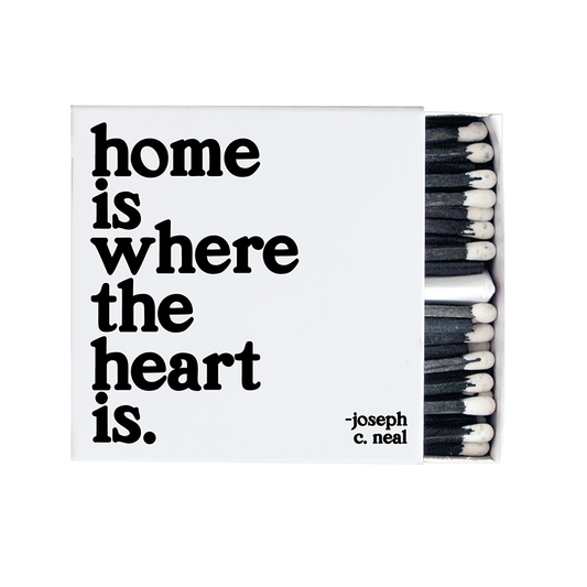 Home Is Where The Heart Is Matches