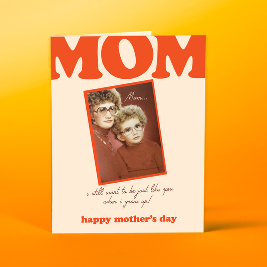 Just Like Mom Card