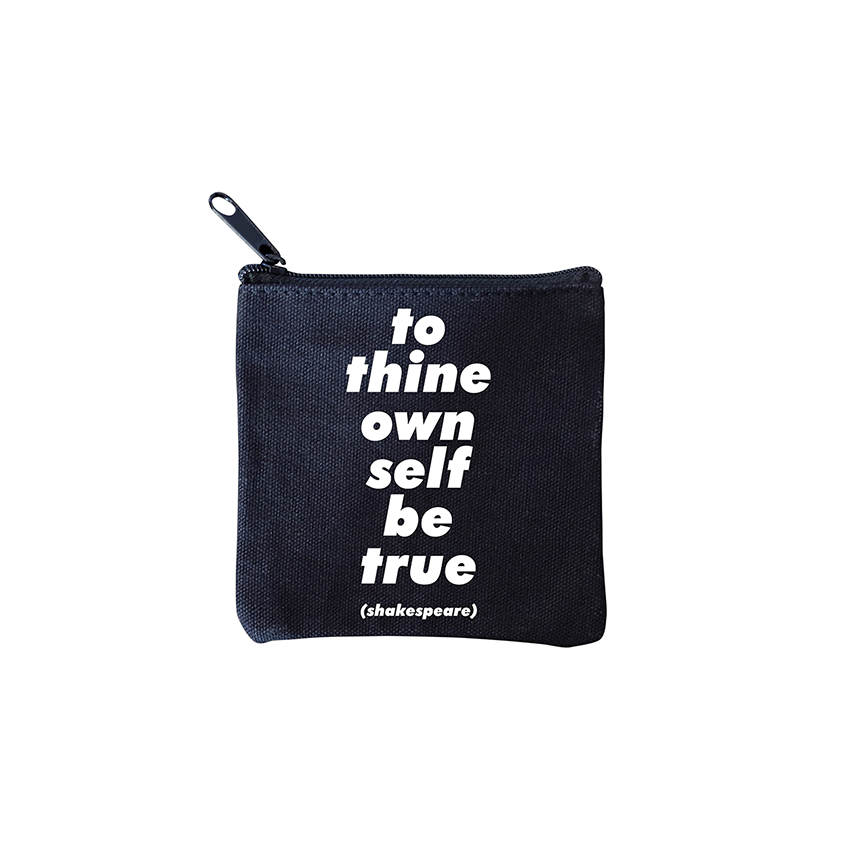 To Thine Own Self Be True Mini Pouch