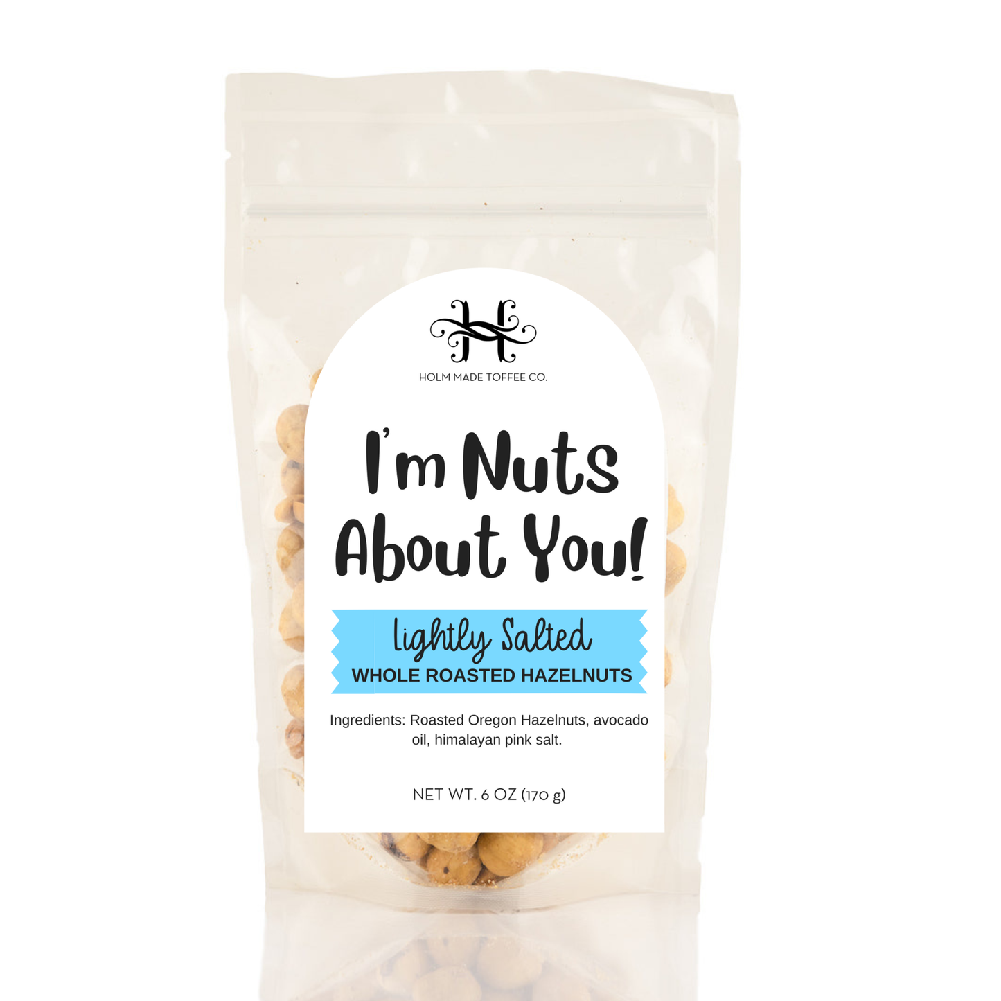 Holm Made Toffee Co. I'm Nuts About YOU! Hazelnuts