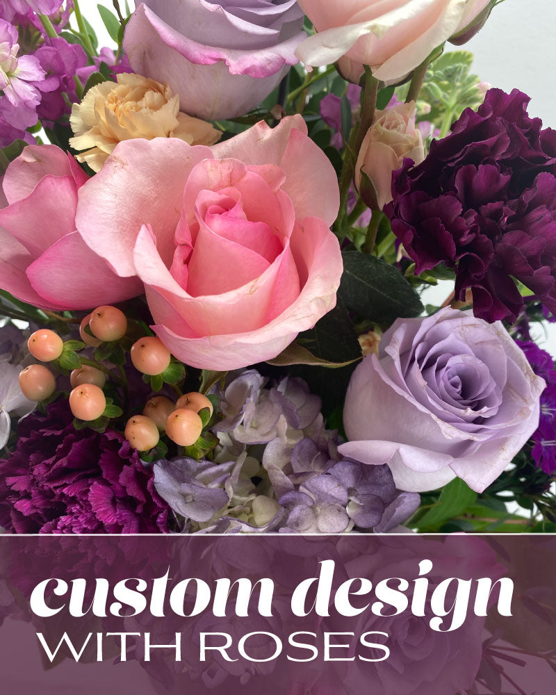 Custom Design with Roses