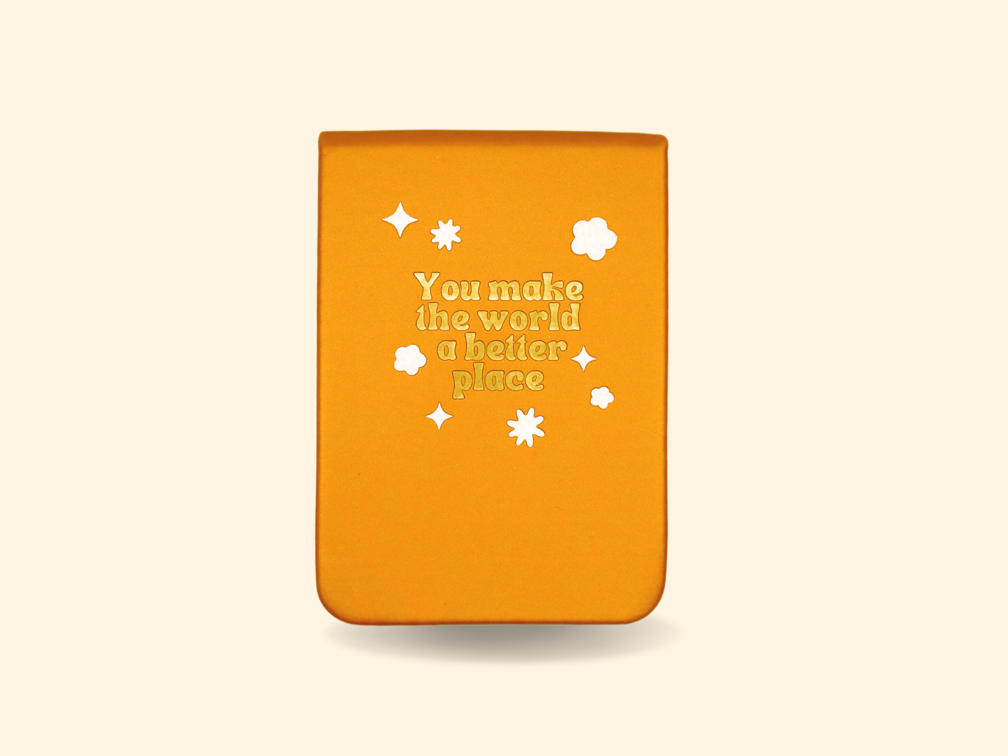 You Make The World A Better Place Pocket Journal