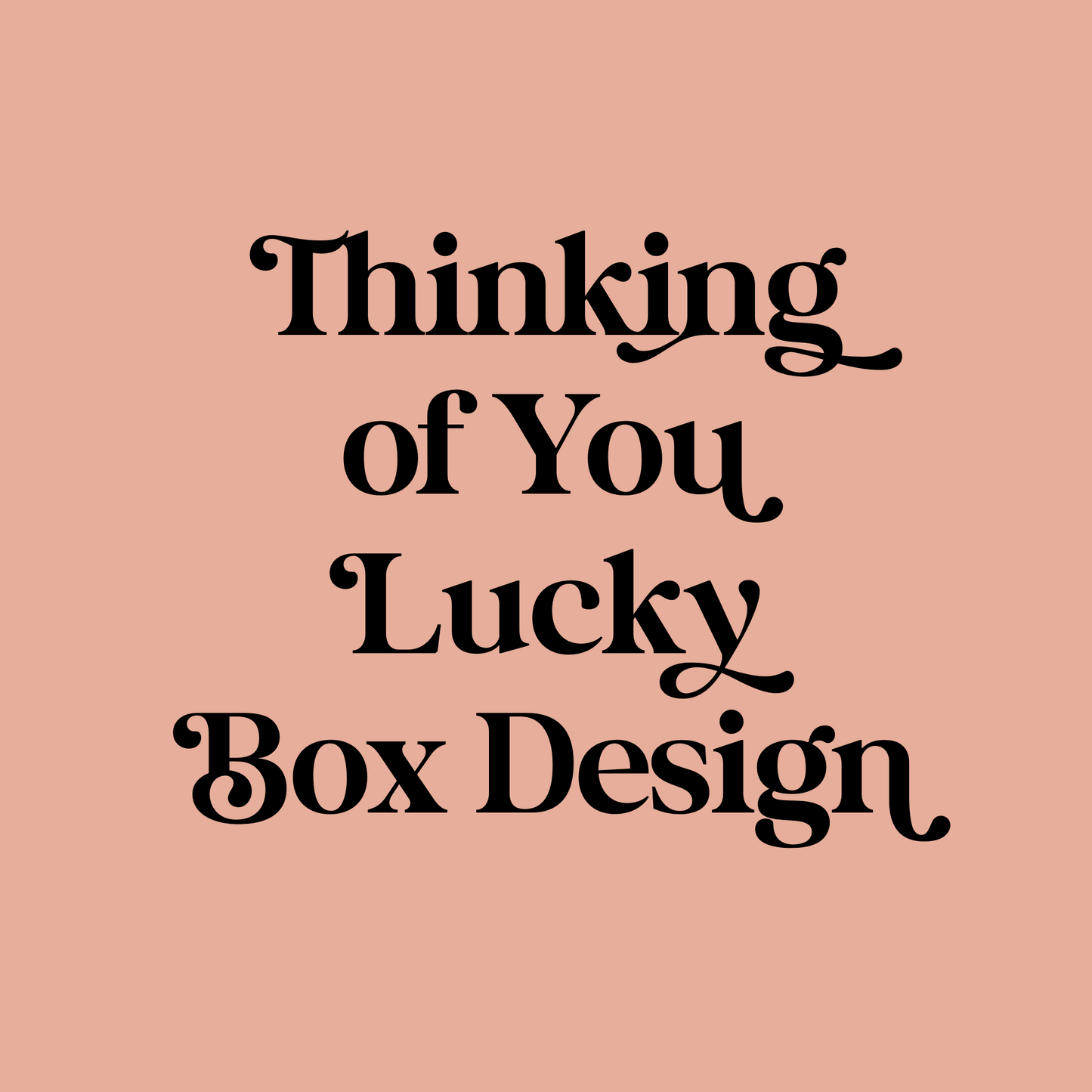 Thinking of You Lucky Box
