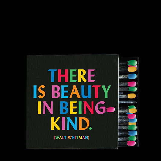There Is Beauty In Being Kind Matchbox